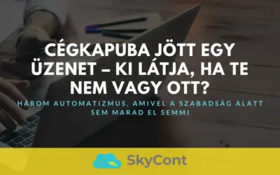Cégkapuba jött egy üzenet – ki látja, ha te nem vagy ott?