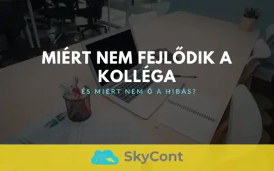 Miért nem fejlődik a kolléga – és miért nem ő a hibás